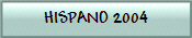 HISPANO 2004